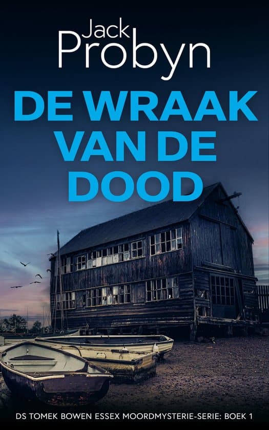 DS Tomek Bowen Essex Moordmysterie-serie 1 - De Wraak van de Dood