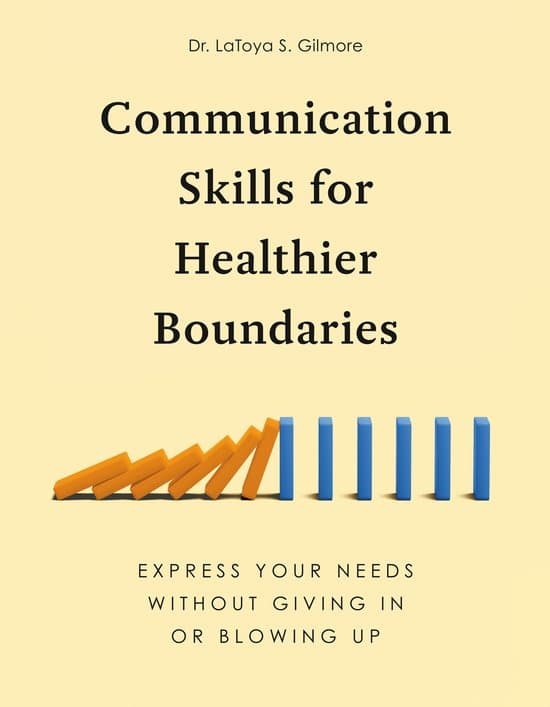 Communication Skills for Healthier Boundaries