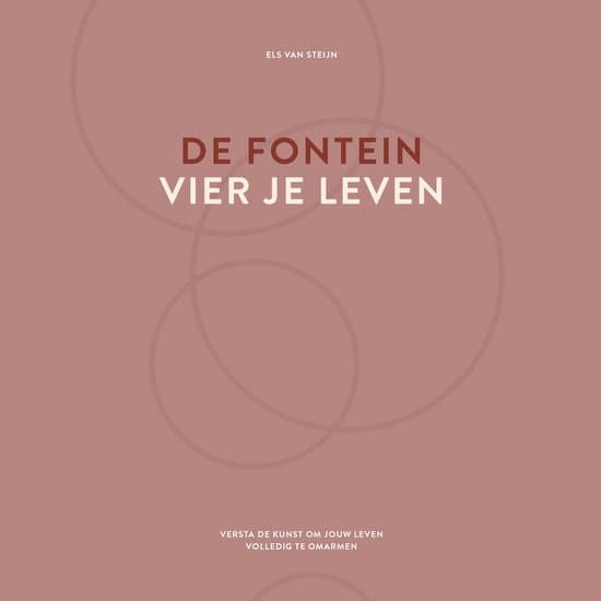 De fontein, vier je leven