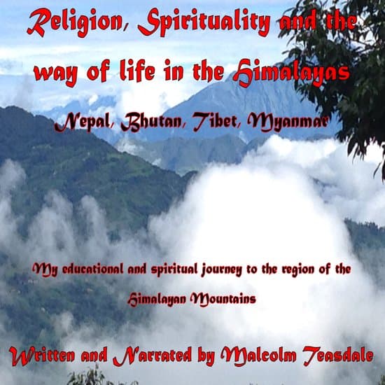 Religion, Spirituality, and the way of life in the Himalayas