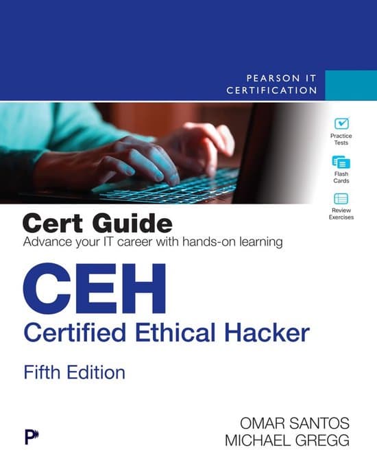 Certification Guide - CEH Certified Ethical Hacker Cert Guide