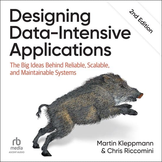Designing Data-Intensive Applications, 2nd Edition