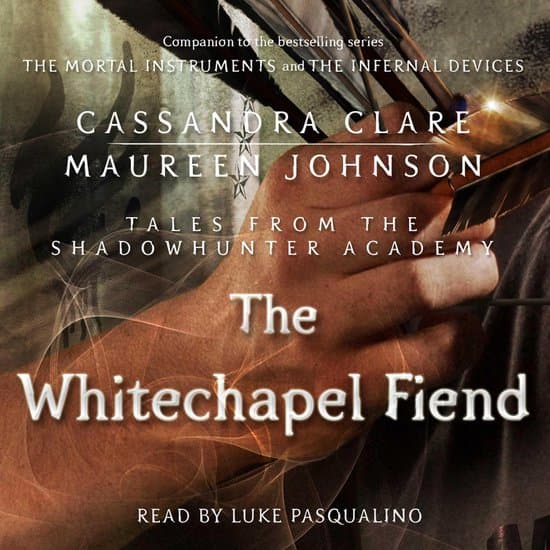 Tales from the Shadowhunter Academy-The Whitechapel Fiend