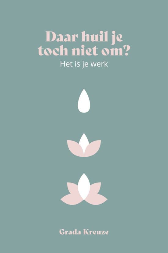 Daar huil je toch niet om, het is je werk