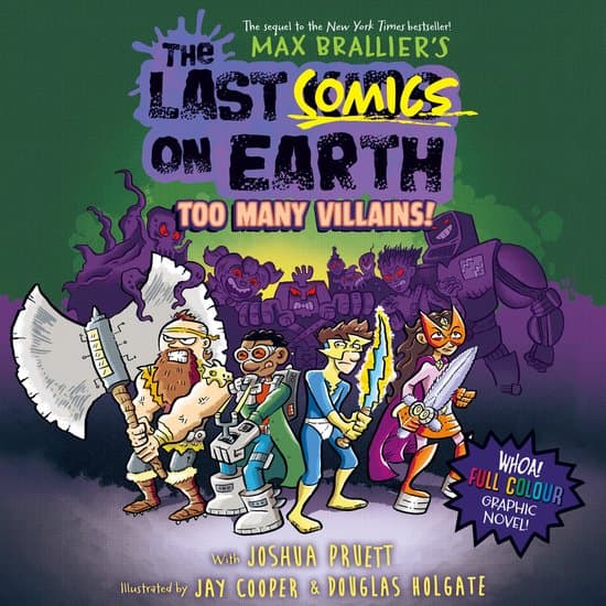 The Last Kids on Earth-The Last Comics on Earth: Too Many Villains!
