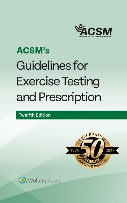 Acsm's Guidelines for Exercise Testing and Prescription