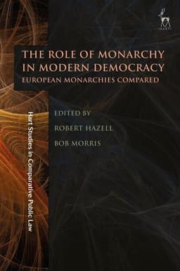 Hart Studies in Comparative Public Law - The Role of Monarchy in Modern Democracy