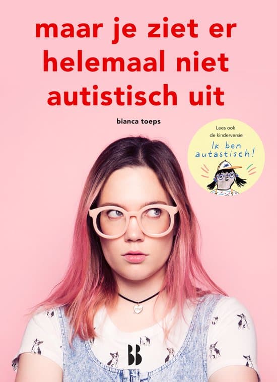 Maar je ziet er helemaal niet autistisch uit