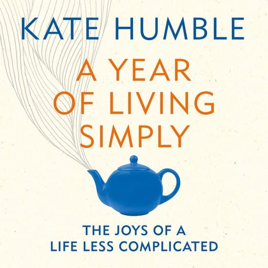 Kate Humble-A Year of Living Simply