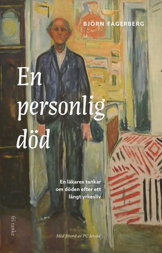 En personlig död: En läkares tankar om döden efter ett långt yrkesliv