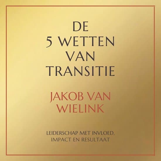 De 5 wetten van transitie