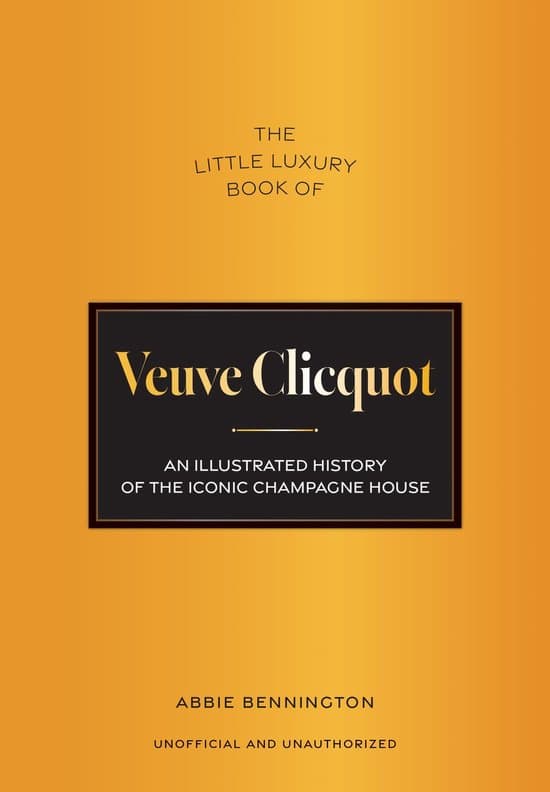 The Little Luxury Books - The Little Luxury Book of Veuve Clicquot