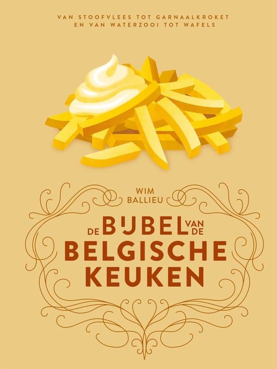 Landenbijbels 13 - De bijbel van de Belgische keuken