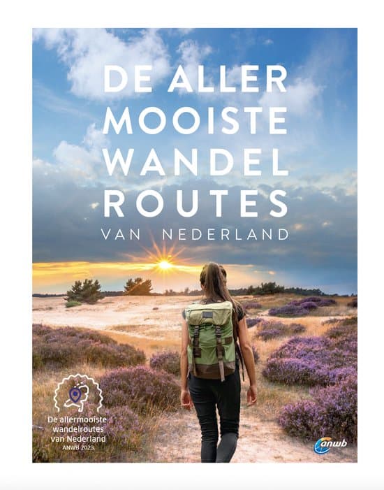 De allermooiste - De allermooiste wandelroutes van Nederland