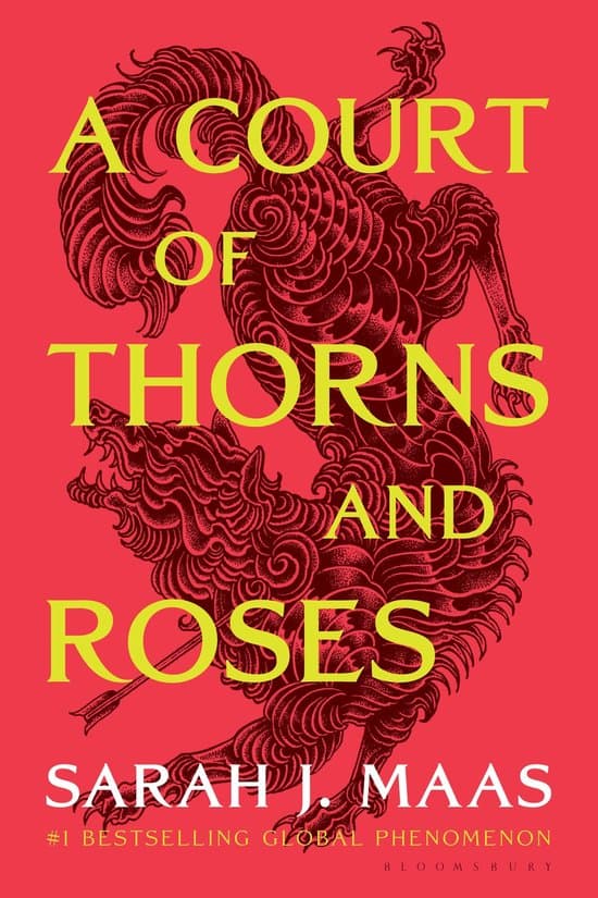 A Court of Thorns and Roses 1 - A Court of Thorns and Roses