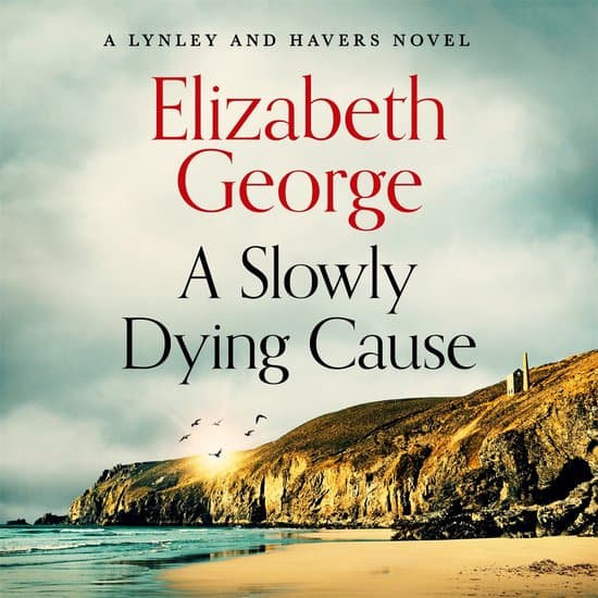 Inspector Lynley22-A Slowly Dying Cause