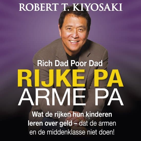 Rijke Pa Arme Pa (Rich Dad Poor Dad)
