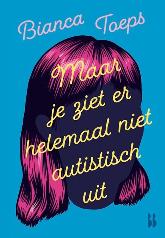 Maar je ziet er helemaal niet autistisch uit