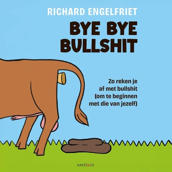 Bye bye bullshit