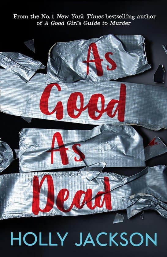 A Good Girl’s Guide to Murder 3 - As Good As Dead