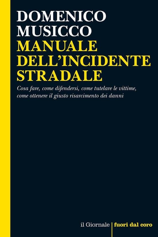 Fuori dal coro - Manuale dell'incidente stradale