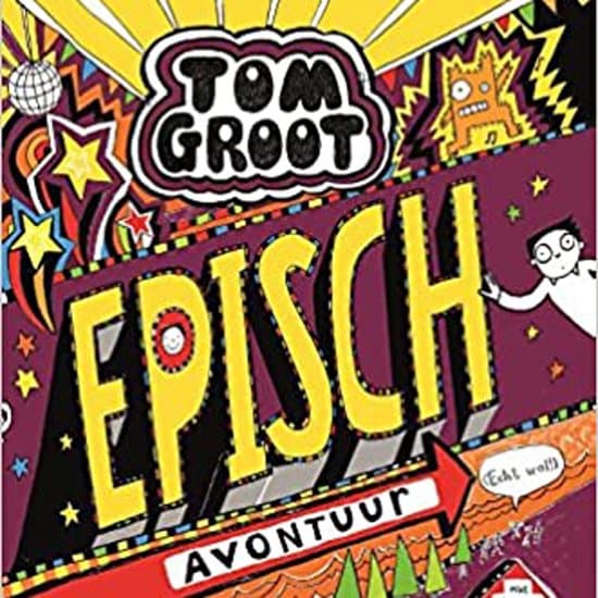 Tom Groot 13 - Episch avontuur (echt wel!)