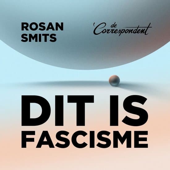 Dit is fascisme