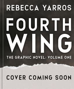 The Empyrean Series - Fourth Wing, The Graphic Novel: Volume One