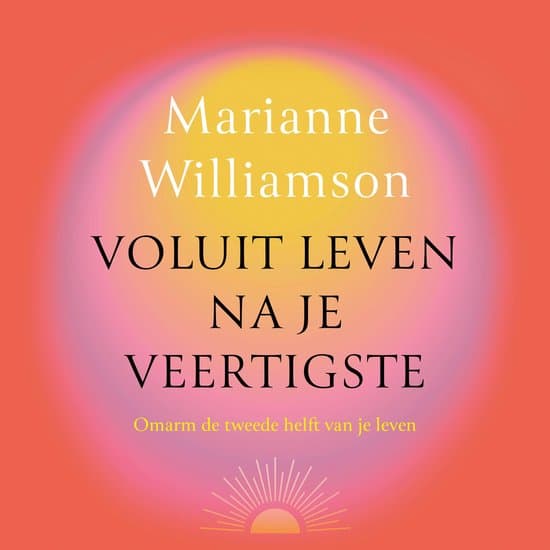 Voluit leven na je veertigste