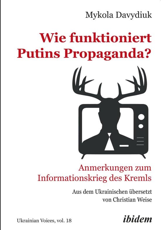 Ukrainian Voices 18 - Wie funktioniert Putins Propaganda?