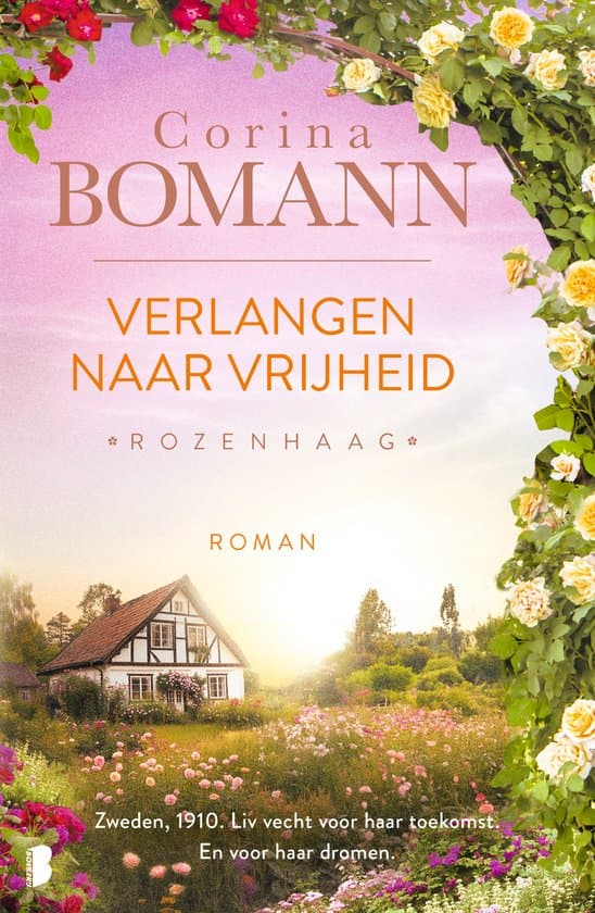 Rozenhaag 2 - Verlangen naar vrijheid