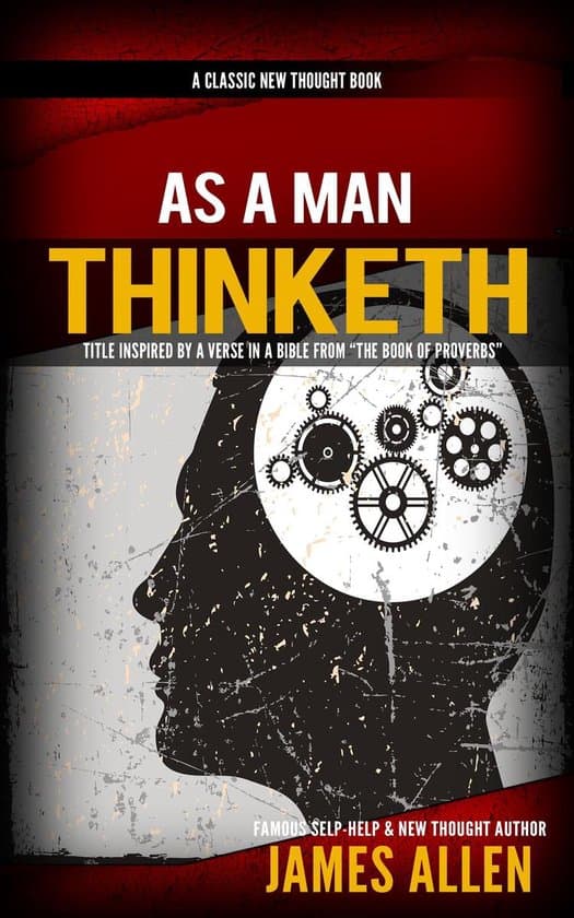 As A Man Thinketh