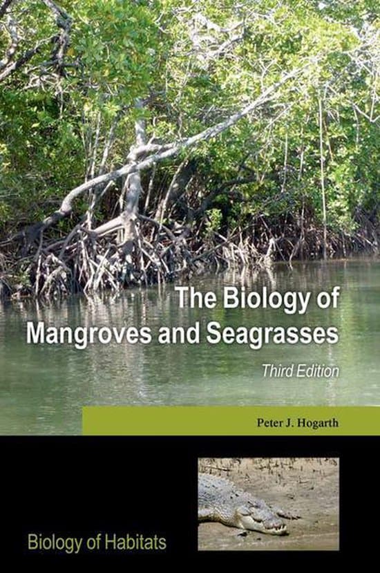 Biology of Habitats Series - The Biology of Mangroves and Seagrasses