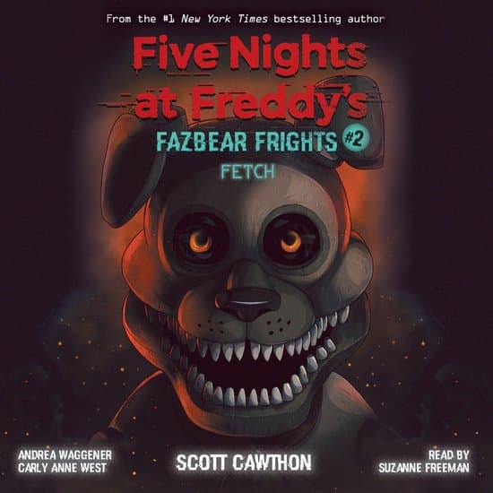 Fetch: An AFK Book (Five Nights at Freddy’s: Fazbear Frights #2)