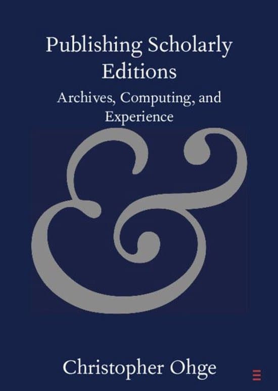 Elements in Publishing and Book Culture - Publishing Scholarly Editions