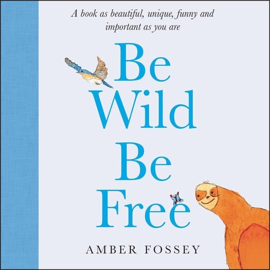 Be Wild be Free