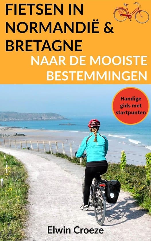 Fietsen in Normandië en Bretagne naar de mooiste bestemmingen