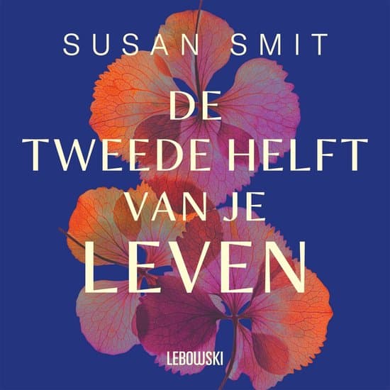 De tweede helft van je leven