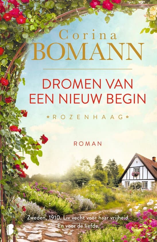 Rozenhaag 1 - Dromen van een nieuw begin