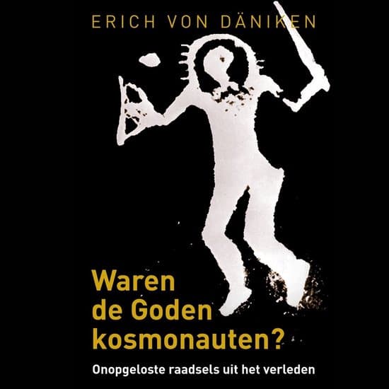 Waren de Goden kosmonauten?