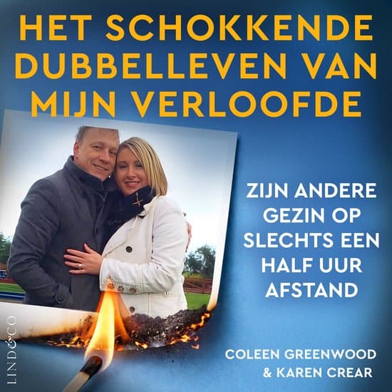 Het schokkende dubbelleven van mijn verloofde