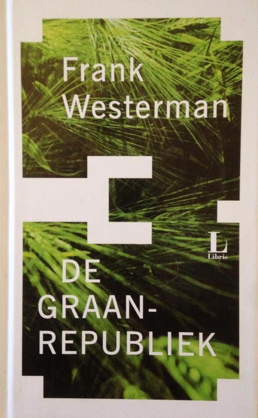 De graanrepubliek (Libris editie)