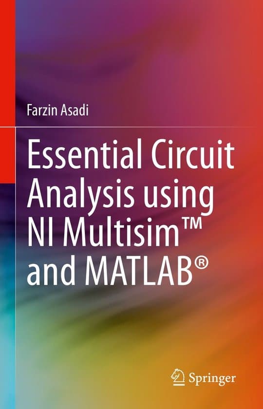 Engineering (R0) - Essential Circuit Analysis using NI Multisim™ and MATLAB®