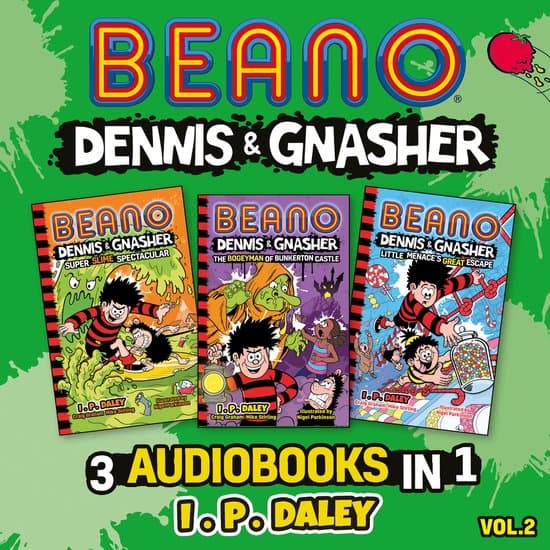 Beano Fiction- Beano Dennis & Gnasher – 3 Audiobooks in 1: Volume 2