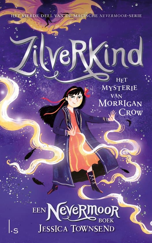 Nevermoor 4 - Zilverling - Het mysterie van Morrigan Crow