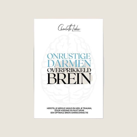 Onrustige darmen, overprikkeld brein
