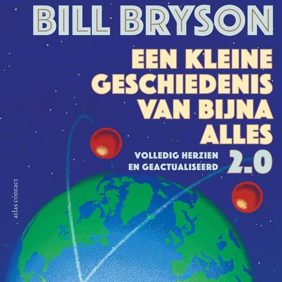 Een kleine geschiedenis van bijna alles 2.0