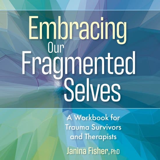 Embracing Our Fragmented Selves