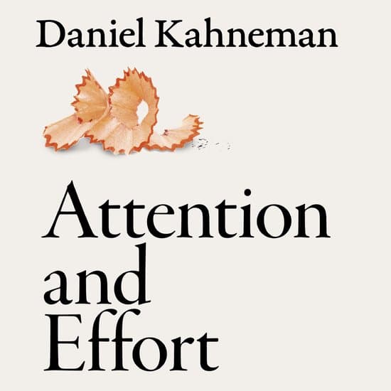Attention and Effort