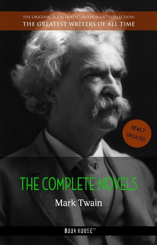 Mark Twain: The Complete Novels